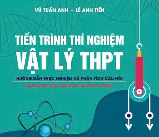 SÁCH : TIẾN TRÌNH THÍ NGHIỆM VẬT LÍ THPT