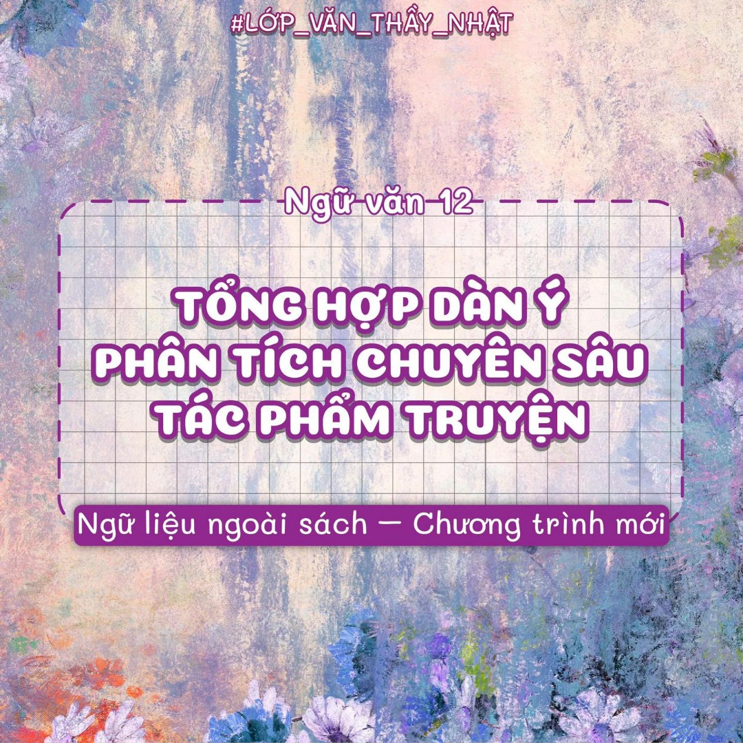 Ảnh minh họa cho DÀN Ý PHÂN TÍCH CHUYÊN SÂU TÁC PHẨM TRUYỆN