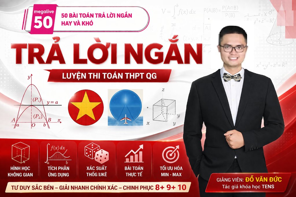 SERIES 50 BÀI TOÁN TRẢ LỜI NGẮN HAY VÀ KHÓ