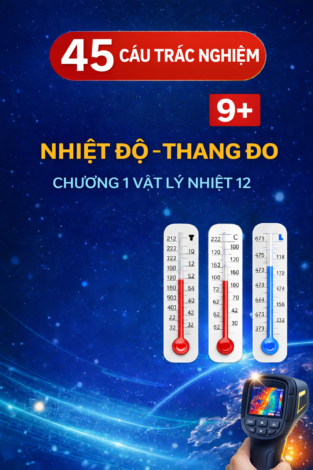 Ảnh minh họa cho 45 CÂU TRẮC NGHIỆM 9+ VẬT LÝ NHIỆT 12 - NHIỆT ĐỘ THANG ĐO