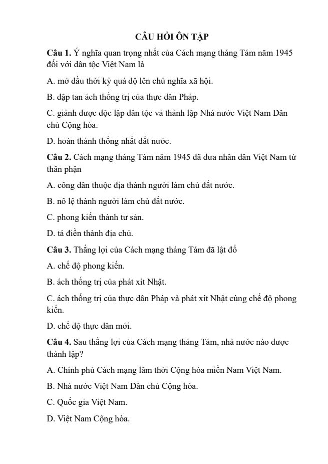 Ảnh minh họa cho CÂU HỎI ÔN TẬP CHUYÊN ĐỀ 3: CÁCH MẠNG THÁNG TÁM, CHIẾN TRANH GIẢI PHÓNG DÂN TỘC VÀ CHIẾN TRANH BẢO VỆ TỔ QUỐC TRONG LỊCH SỬ VIỆT NAM ( 8/1945 ĐẾN NAY ) - BÀI 6: CÁCH MẠNG THÁNG TÁM NĂM 1945 - PHẦN 4: Ý NGHĨA
