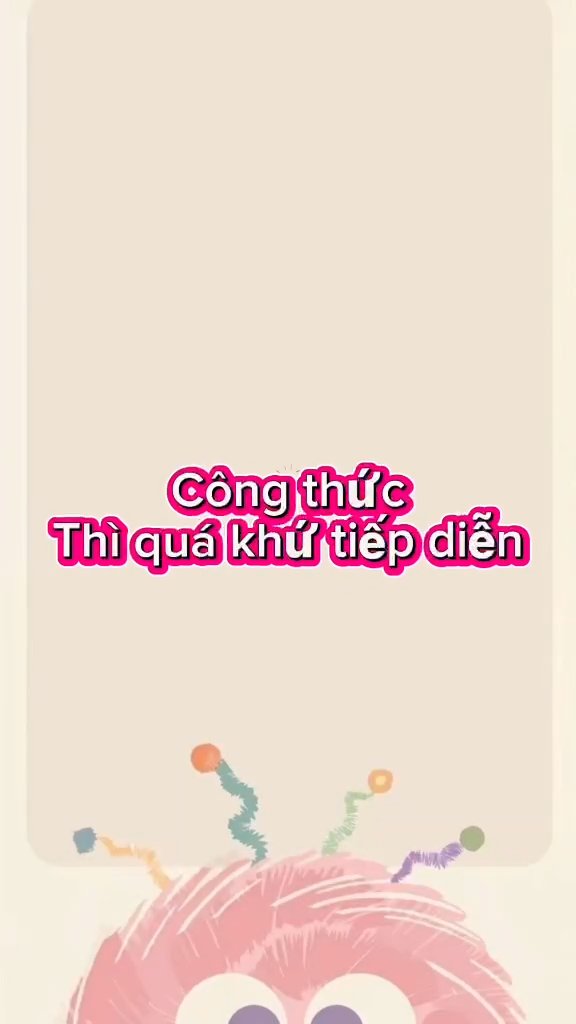 Ảnh minh họa cho CHUYÊN ĐỀ 1 - BÀI 6: THÌ QUÁ KHỨ TIẾP DIỄN