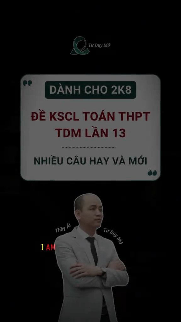 Ảnh minh họa cho Đề khảo sát Toán THPT lần 13 của TDM
